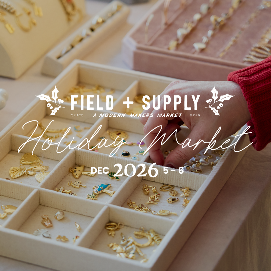 Holiday MRKT Single Day Tickets – FIELD + SUPPLY